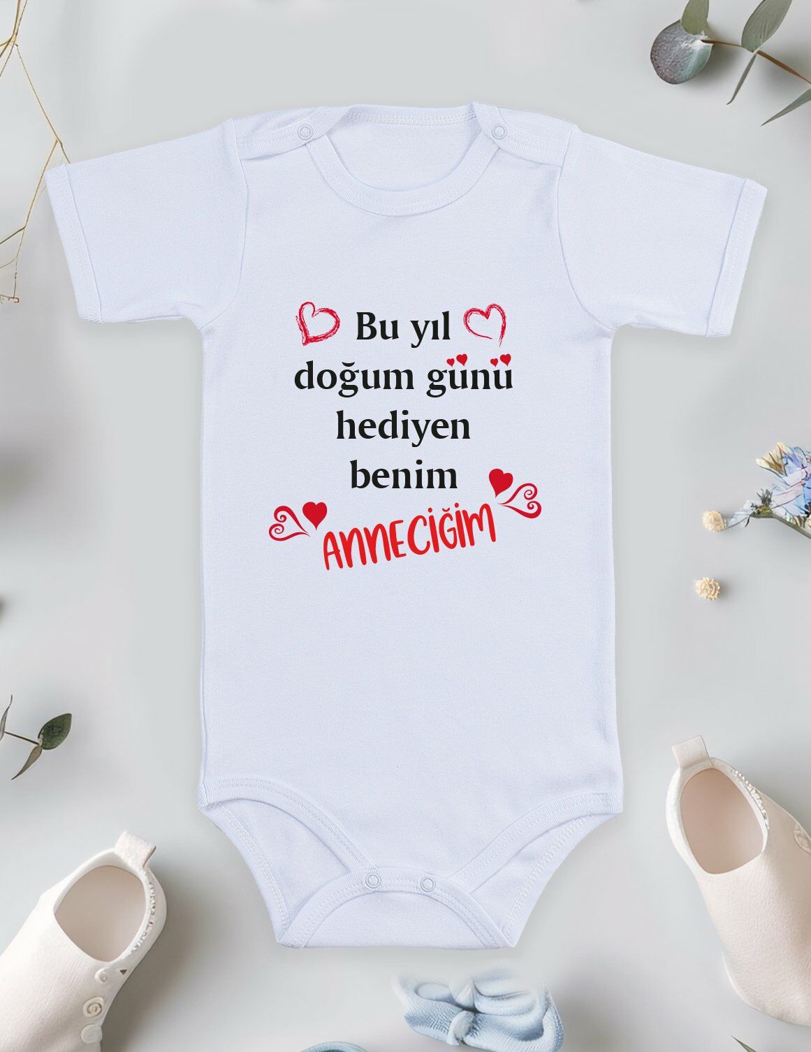 Bu Yıl Doğum Günü Hediyen Benim Anneciğim Baskılı Bebek Body