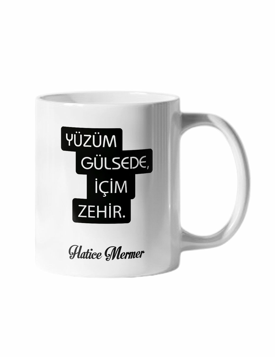 Yüzüm Gülsede İçim Zehir Yazılı ve İsim Baskılı Kupa Bardak
