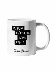 Yüzüm Gülsede İçim Zehir Yazılı ve İsim Baskılı Kupa Bardak