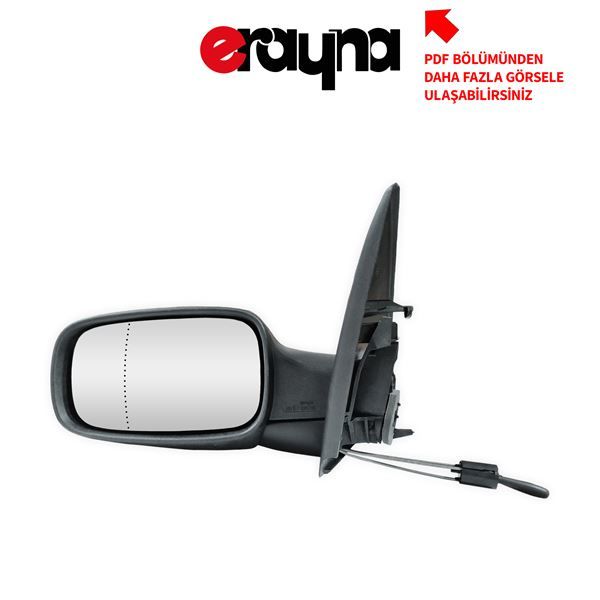 ERAYNA B-2014M DIŞ DİKİZ AYNASI SOL MEGANE 02> MEKANİK+ASFERİK VM-138AL 7701054685