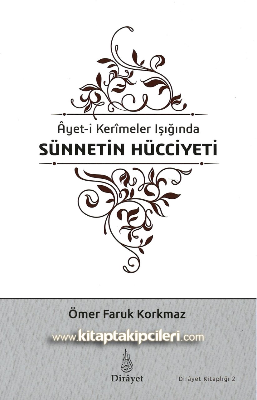 Sünnetin Hücciyeti, Ayeti Kerimeler Işığında Delilleri, Ömer Faruk Korkmaz