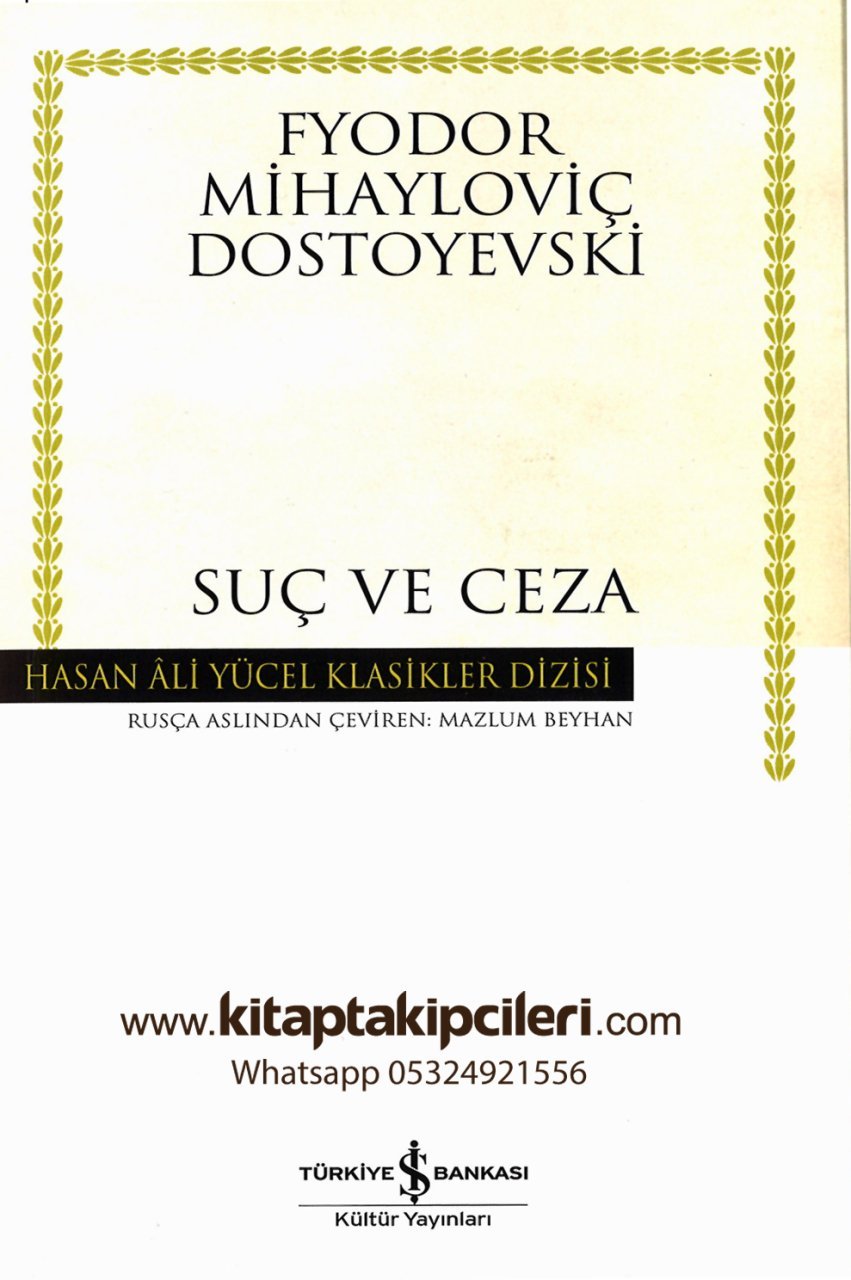 Suç Ve Ceza, Fyodor Mihayloviç Dostoyevski, Hasan Ali Yücel, Çeviren Mazlum Beyhan, 688  Sayfa
