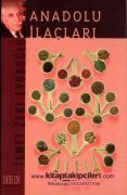 Anadolu İlaçları, İsmet Zeki Eyüboğlu, Şifalı Bitkiler, Hastalıklar, İlaçlar, Özel Yağlar, Macunlar, 268 Sayfa