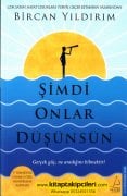 Şimdi Onlar Düşünsün, Bircan Yıldırım, İ Tekniğiyle Uyumlu Özel Mühürleme Kartları, Gerçek Güç Ne Aradığını Bilmektir, 272 Sayfa