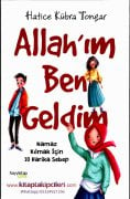 Allahım Ben Geldim, Namaz Kılmak İçin 10 Harika Sebep, Hatice Kübra Tongar