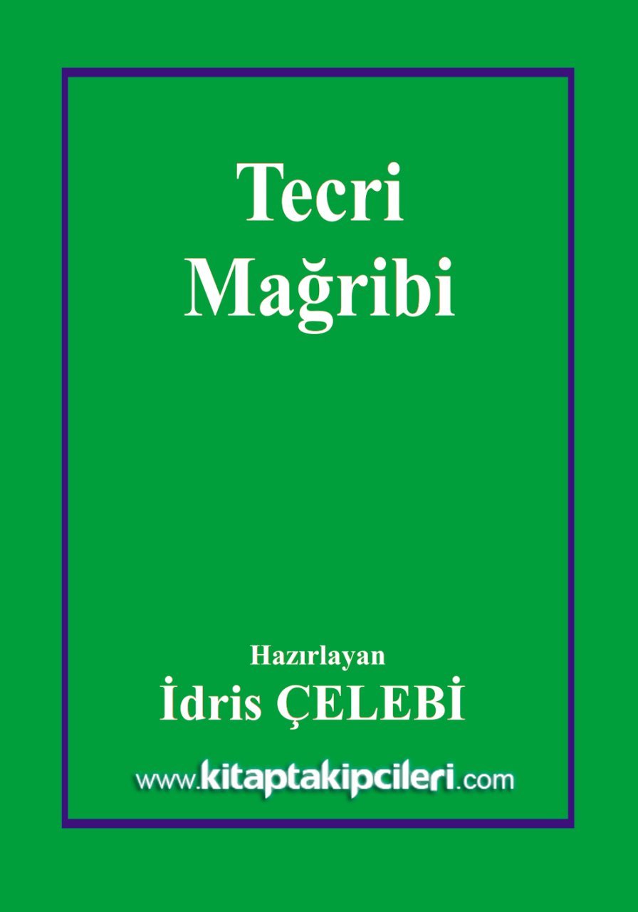 Tecri Mağribi Havas Kitabı Tercümesi, İdris Çelebi