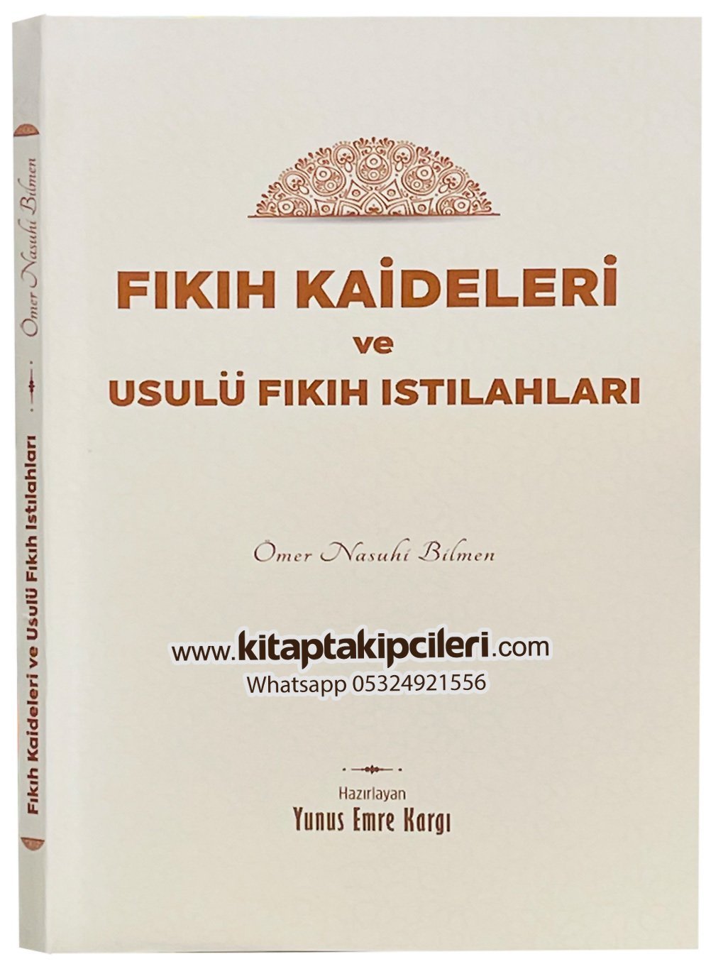 Fıkıh Kaideleri Ve Usulü Fıkıh Istılahları, Ömer Nasuhi Bilmen, Yunus Emre Kargı, 136 Sayfa