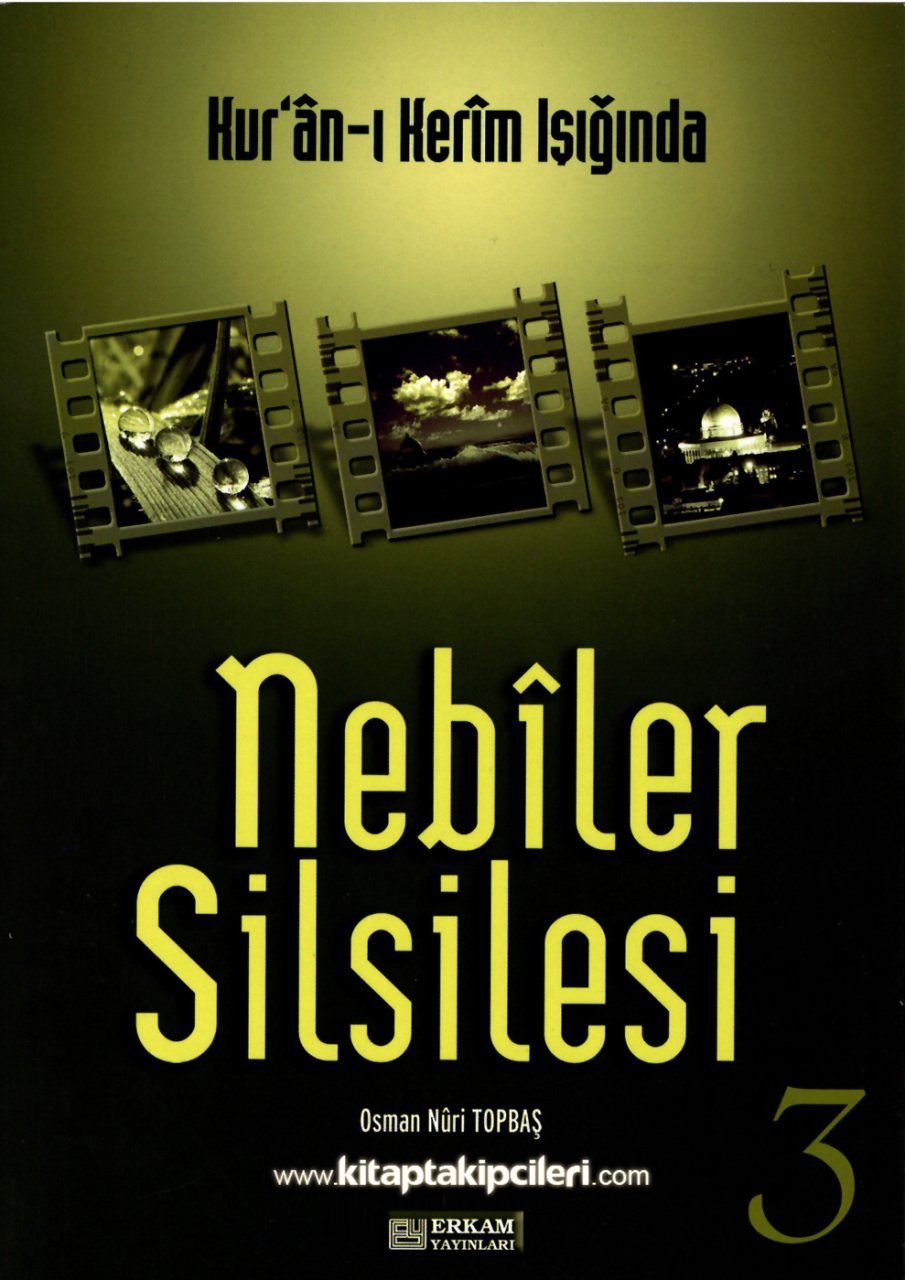 Nebiler Silsilesi, Kuranı Kerim Işığında, Osman Nuri Topbaş, 3. Cilt, 416 Sayfa