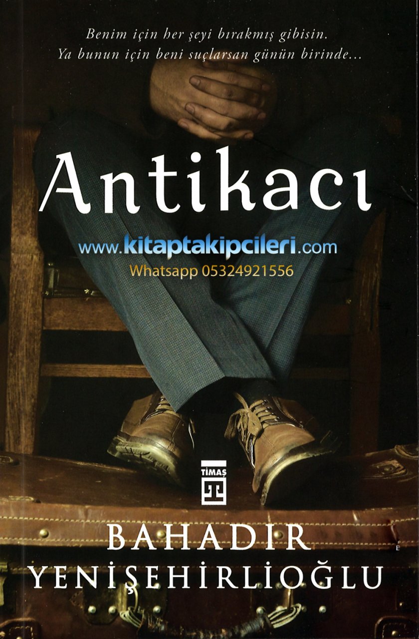 Antikacı, Bahadır Yenişehirlioğlu