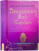 Dönüşümün Sırlı Kapıları, Esmaların Sırları, Şifalı Dualar, Hastalıkta Bilinçaltı Şifası, Aşkt Zihin Yönetimi, Bereket Çalışması, Ritüeller, Özel Sırlı Okumalar, Meditasyon, Özlem Dalkılıç Ayti, 328 Sayfa