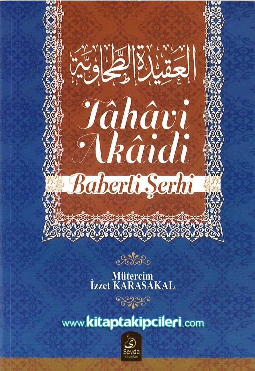 Tahavi Akaidi Baberti Şerhi, İmam Tahavi, İmam Baberti, Arapça Türkçe