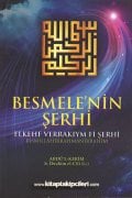 Besmelenin Şerhi, El Kehf Verrakıym Şerhi, Bismillahirrahmanirrahim, Abdulkerim B. İbrahim El Cili k.s