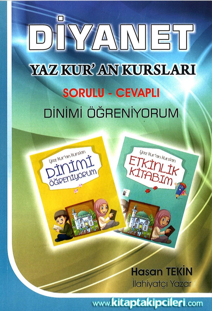 Diyanet Yaz Kuran Kursları Sorulu Cevaplı Dinimi Öğreniyorum, Hasan Tekin