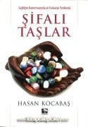 Şifalı Taşlar, Sağlığın Korunmasında Ve Tedaviye Yardımda, HASAN KOCABAŞ, Renkli Resimli 496 Sayfa