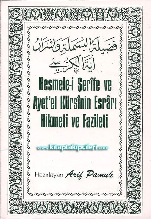 Besmelei Şerife ve Ayetel Kürsi'nin Esrarı Hikmeti ve Fazileti