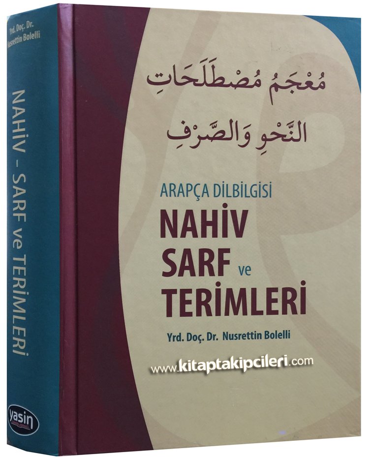 Arapça Dilbilgisi Nahiv Sarf ve Terimleri, Nusrettin Boleli, 944 Sayfa