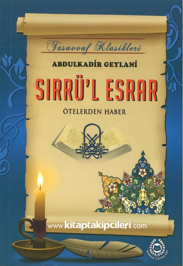 Sırrül Esrar, Ötelerden Haber, Abdulkadir Geylani