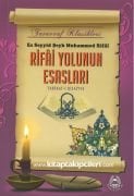 Rifai Yolunun Esasları, Tarikatı Rıfaiyye, Es Seyyid Şeyh Muhammed Rıfai