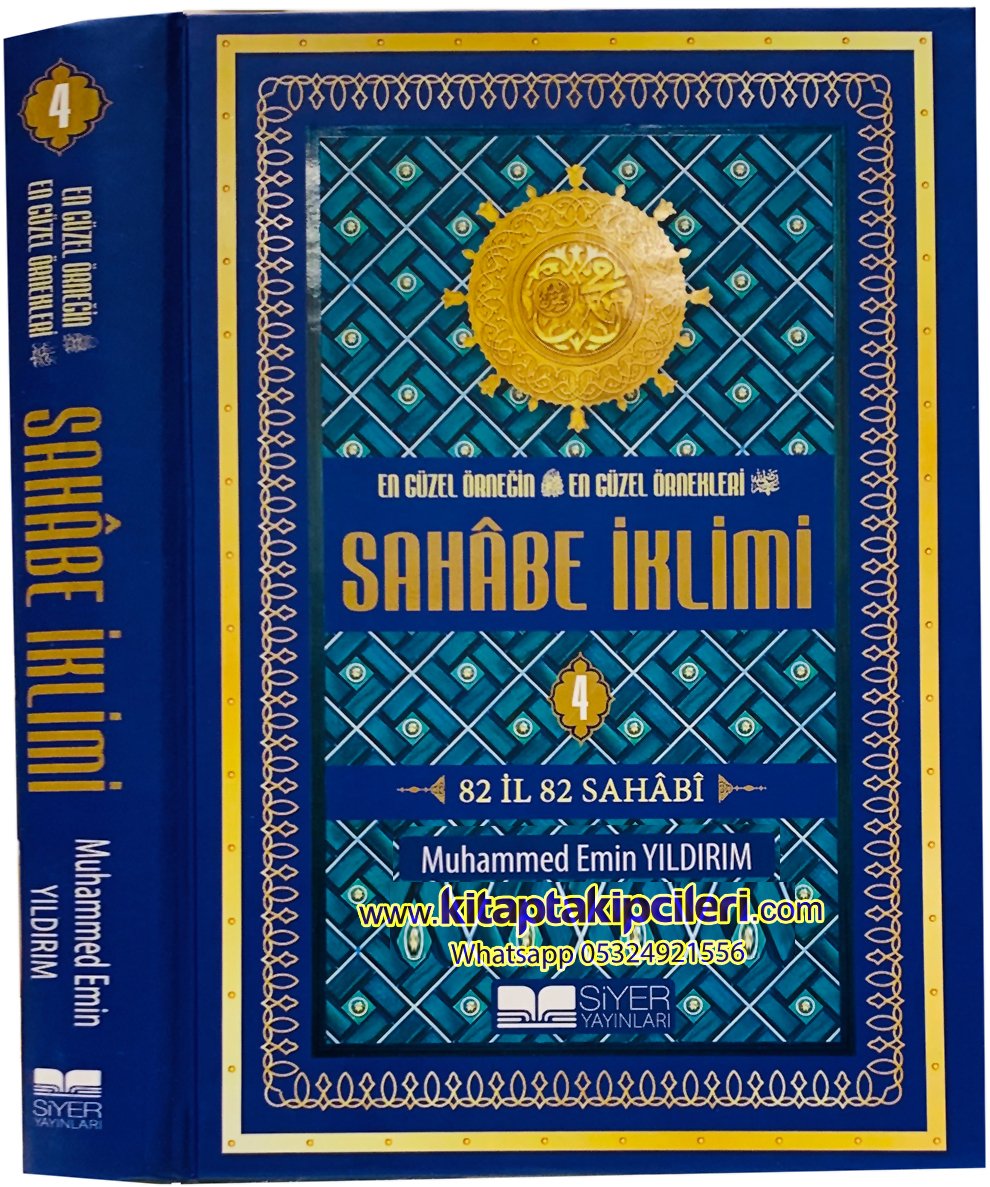 Sahabe İklimi, Muhammed Emin Yıldırım, 82 İl 82 Sahabi, En Güzel Örneğin En Güzel Örnekleri, 4. Cilt 510 Sayfa