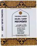 Tercümeli Emrem Delaili Şerif Mecmuası, Dualar Ve Salavatlar, Delaili Hayrat, El Hızbul Azam, El İstiğfarat, Hizbul Vikaye, Hizbul Gayat, Arapça Türkçe 17x24 cm Ebat Şamua Kağıt Ciltli 512 Sayfa