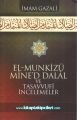 El Munkizü Mined Dalal ve Şerhi ve Tasavvufi İncelemeler,  İmamı Gazali