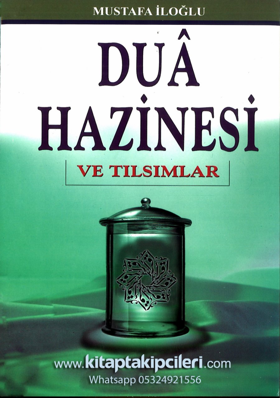 Dua Hazinesi Ve Tılsımlar, Mustafa İloğlu