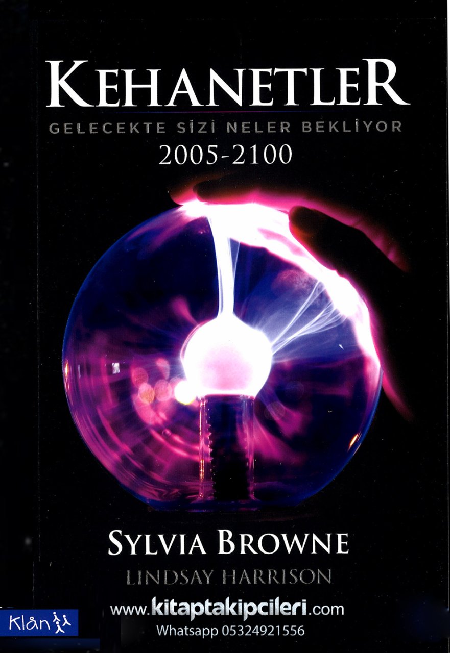 Kehanetler, 2005 - 2100, Gelecekte Sizi Neler Bekliyor, Sylia Browne, Lindsay Harrison