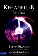 Kehanetler, 2005 - 2100, Gelecekte Sizi Neler Bekliyor, Sylia Browne, Lindsay Harrison