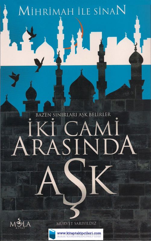 İki Cami Arasında Aşk, Mihrimah ile Sinan