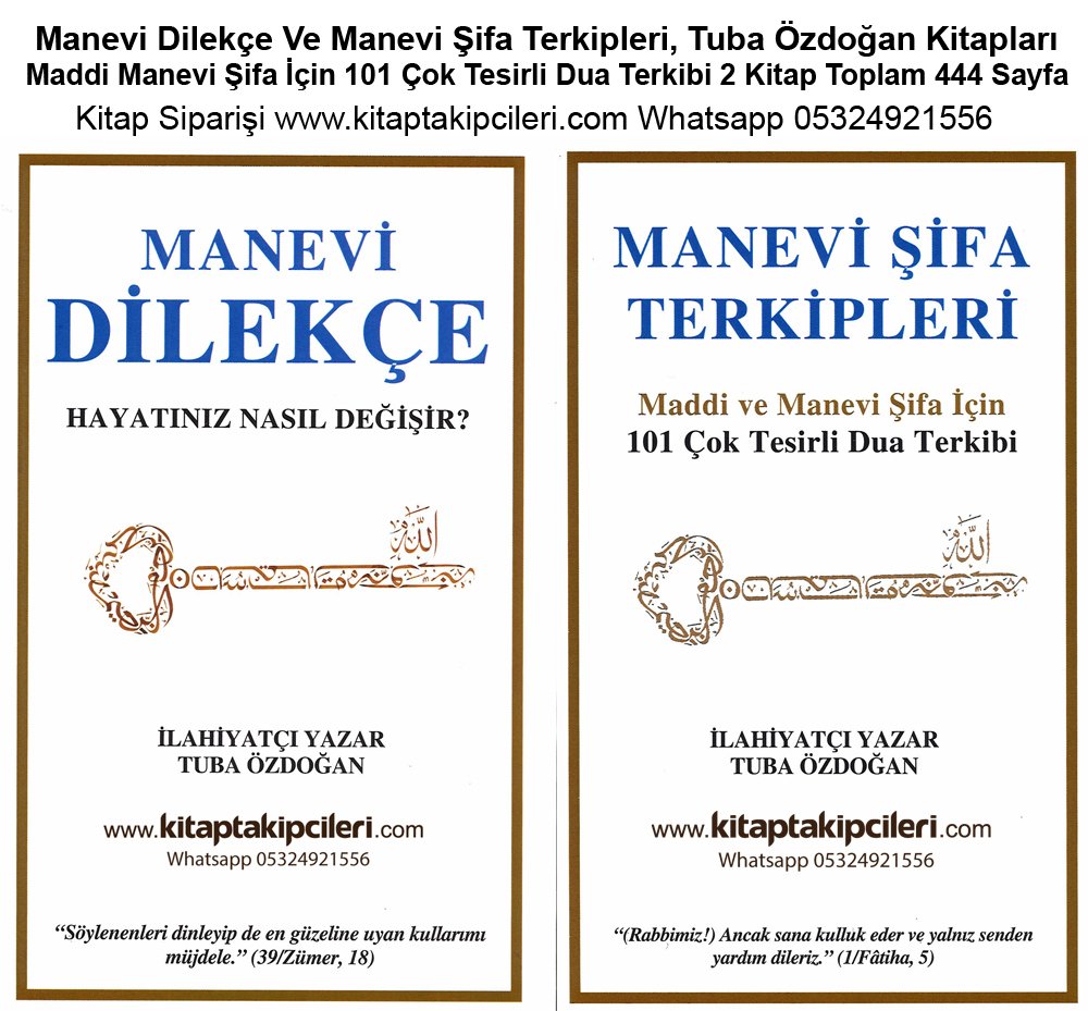 Manevi Dilekçe Ve Manevi Şifa Terkipleri, Tuba Özdoğan, Maddi Manevi Şifa İçin 101 Çok Tesirli Dua Terkibi 2 Kitap Toplam 444 Sayfa