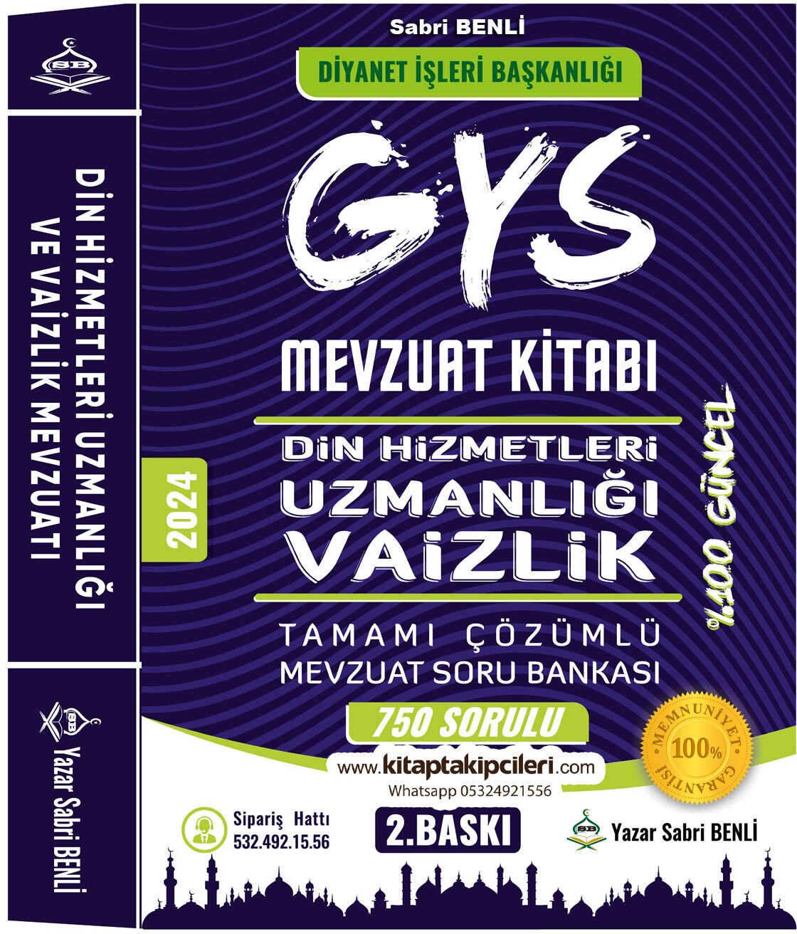 2024 GYS Diyanet Mevzuat Kitabı, Din Hizmetleri Uzmanı Ve Vaizlik Sınavı, İzahatlı, Örnek Sorulu Tamamı Çözümlü Soru Bankası, Sabri Benli, 750 Soru 358 Sayfa