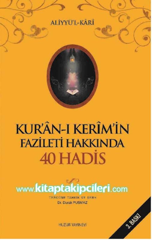 Kuran-ı Kerim'in Fazileti hakkında 40 Hadis, Aliyyül Kari