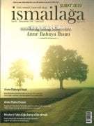 İsmailağa Dergisi Şubat 2019 | Anne Babaya İhsan İtaat | Modern Yalnızlığa Karşı Aile Olmak