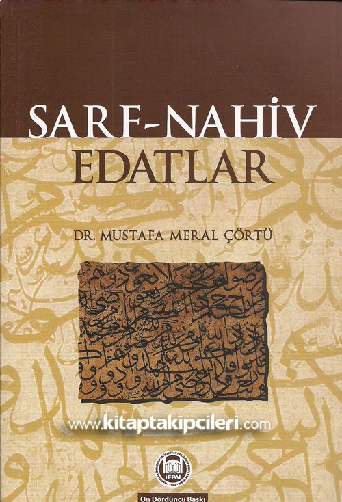 Sarf Nahiv Edatlar, Dr. Mustafa Meral Çörtü