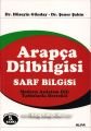 Arapça Dilbilgisi Sarf Bilgisi Modern Anlatım Dili Tablolarla Destekli, Hüseyin Günday, Şener Şahin