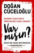 Var mısın, Doğan Cüceloğlu, Güçlü Bir Yaşam İçin Öneriler