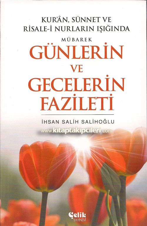 Üç Aylar Mübarek Günlerin ve Gecelerin Fazileti, İhsan Salih Salihoğlu