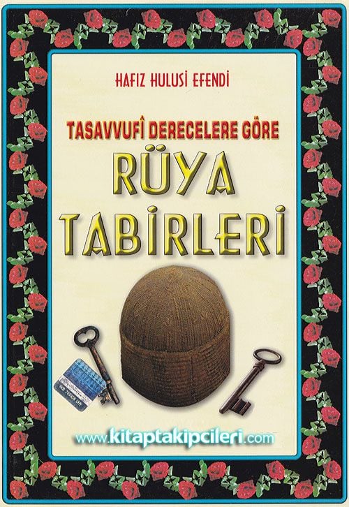 Tasavvufi Derecelere Göre Rüya Tabirleri, Hafız Hulusi Efendi