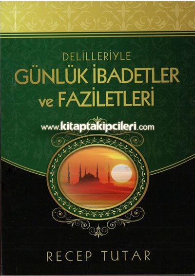 Delilleriyle Günlük İbadetler ve Faziletleri, Recep Tutar Cep Boy