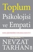 Toplum Psikolojisi Ve Empati, Sosyal Şizofreniden Toplumsal Empatiye, Prof. Dr. Nevzat Tarhan