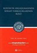 Kuranın Anlaşmasında Kıraat Farklılıklarının Rolü, Prof. Dr. Mehmet Ünal 440 Sayfa