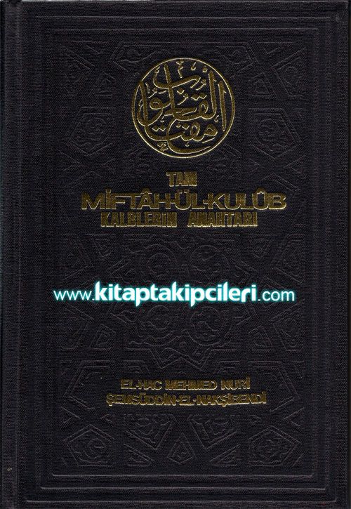Tam Miftahul Kulub Kalplerin Anahtarı, El Hac Mehmed Nuri Şemsüddin El Nakşibendi