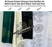 40 Esmai Erbaini İdrisiyye İsmi Şerifleri Ve Mührü Şerif, Nali Şerif Yazılı Şal Örtü