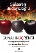 Günahın Üç Rengi Madalyonun Öteki Yüzü, Gülseren Budayıcıoğlu