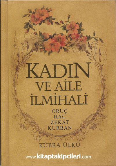 Kadın ve Aile İlmihali Kübra Ülkü 3. Cilt