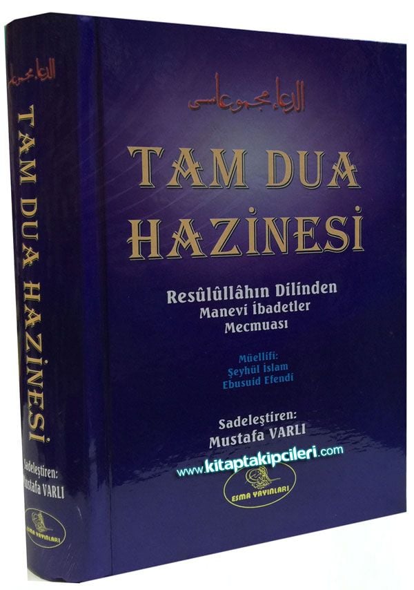 Tam Dua Hazinesi, Resulullahın Dilinden Manevi İbadetler Mecmuası, Şeyhul İslam Ebussud Efendi, Ciltli