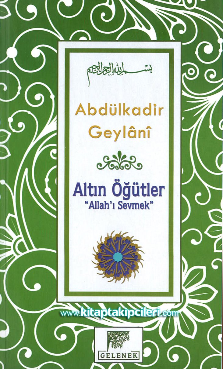 Allahı Sevmek, Altın Öğütler, Abdulkadir Geylani, Ciltli