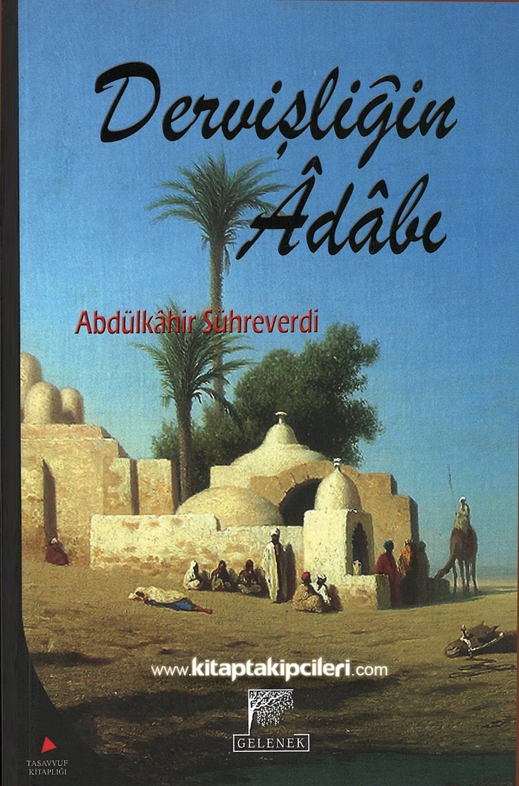 Dervişliğin Adabı, Adabul Müridin, Abdülkahir Sühreverdi