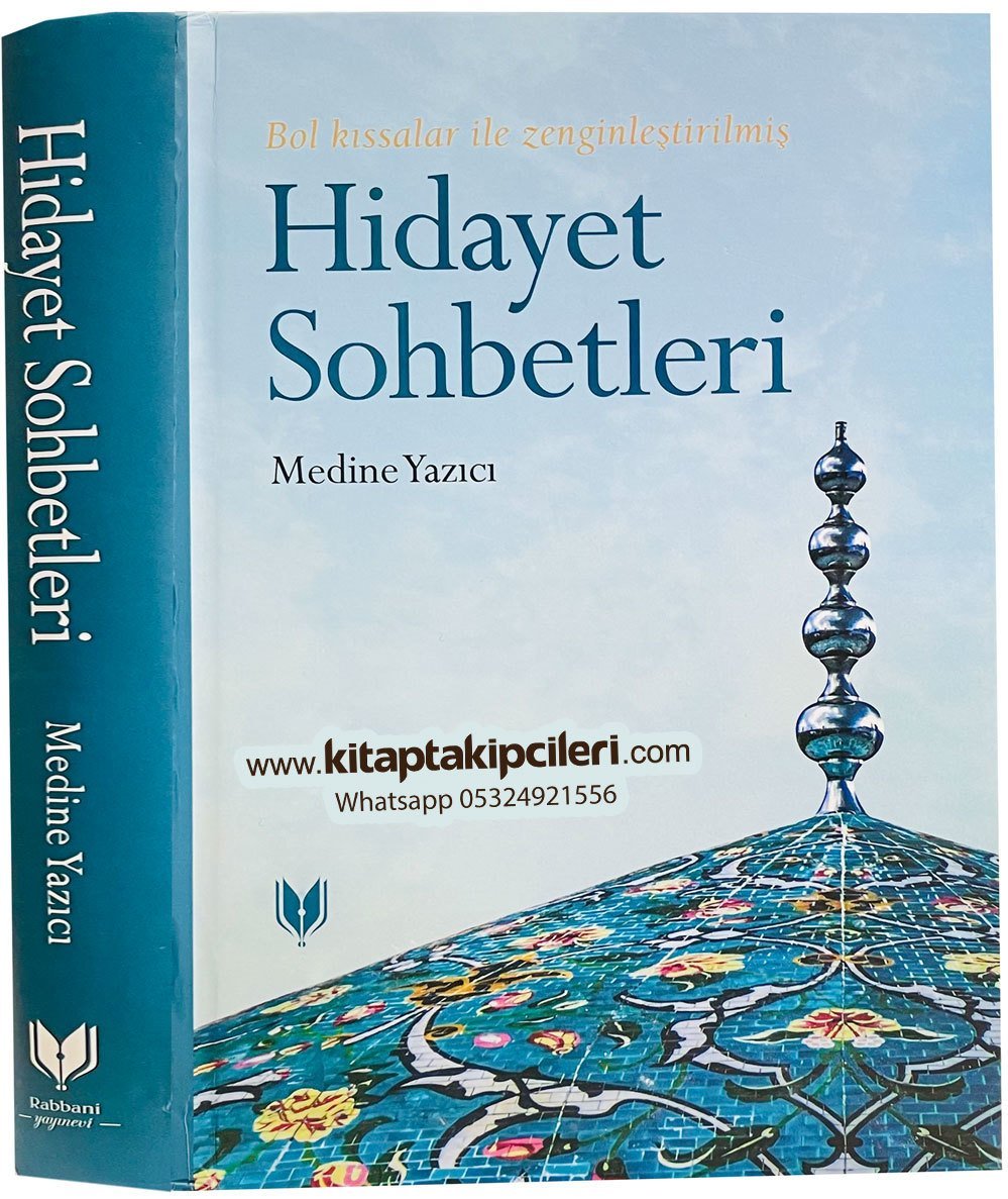 Hidayet Sohbetleri Bol Kıssalar İle Zenginleştirilmiş, Medine Yazıcı, Ciltli 576 Sayfa