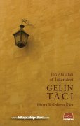 Gelin Tacı, Hasta Kalplerin İlacı, İbn Ataullah El İskenderi